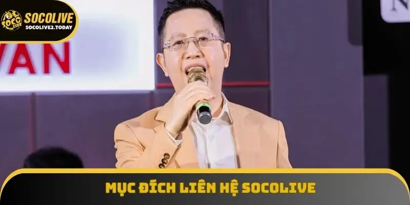 Mục đích liên hệ Socolive